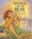 Fourth Of July Bear - Kathryn Lasky, Helen Cogancherry