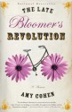 The Late Bloomer's Revolution: A Memoir - Amy Cohen