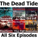 The Dead Tide - Episodes 01-06 - Complete - A.D. Bloom