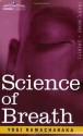 Science of Breath - William W. Atkinson, Yogi Ramacharaka