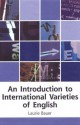 An Introduction to International Varieties of English - Laurie Bauer