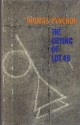 The Crying of Lot 49 - Thomas Pynchon