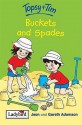 Buckets And Spades (Topsy & Tim) - Jean Adamson, Gareth Adamson