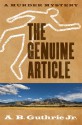 The Genuine Article - A.B. Guthrie Jr.