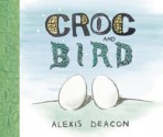 Croc and Bird - Alexis Deacon