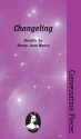 Changeling: A Novella (Conversation Pieces, #3) - Nancy Jane Moore