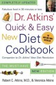 Dr. Atkins' Quick & Easy New Diet Cookbook : Companion to Dr. Atkins' New Diet Revolution - Robert C. Atkins, Veronica Atkins