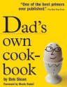 Dad's Own Cookbook - Bob Sloan, Mario Batali