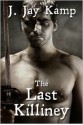 The Last Killiney - J. Jay Kamp