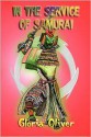 In the Service of Samurai - Gloria Oliver