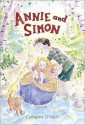 Annie and Simon: Candlewick Sparks - Catharine O'Neill