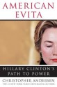 American Evita: Hillary Clinton's Path to Power - Christopher Andersen