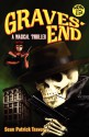 Graves' End: A Magical Thriller - Sean Patrick Traver