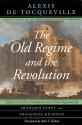 The Old Regime and the Revolution, Volume II: Notes on the French Revolution and Napoleon - Alexis de Tocqueville, François Furet, Francoise Melonio, Alan S. Kahan