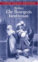 The Bourgeois Gentleman - Molière, J. Miller, H. Baker