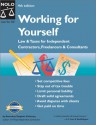 Working for Yourself: Law and Taxes for Independent Contractors, Freelancers, and Consultants - Stephen Fishman