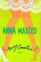 Being Committed - Anna Maxted