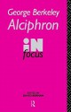 Alciphron in Focus - George Berkeley, David Berman