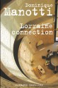 Lorraine Connection (Grand Format) - Dominique Manotti