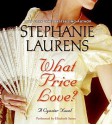 What Price Love? (Audio) - Elizabeth Sastre, Stephanie Laurens, Ltd. &#169; 2006 Savdek Management Propriety