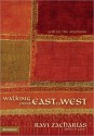 Walking from East to West: God in the Shadows - Ravi Zacharias, Simon Vance, R.S.B. Sawyer