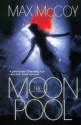 The Moon Pool - Max McCoy