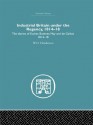 Industrial Britain Under the Regency: The Diaries of Escher, Bodmer, May and de Gallois 1814-18 (Economic History) - W.O. Henderson