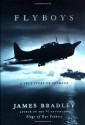 Flyboys: A True Story of Courage - James Bradley