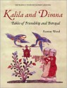 Kalila and Dimna: Fables of Friendship and Betrayal - Ramsay Wood