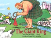 The Giant King - Kathleen T. Pelley, Maurie J. Manning