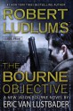 The Bourne Objective - Eric Van Lustbader