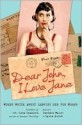 Dear John, I Love Jane: Women Write About Leaving Men for Women - Candace Walsh, Laura Andre, Lisa Diamond