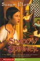 Shadow Spinner - Susan Fletcher