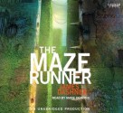 The Maze Runner (Maze Runner, #1) - James Dashner, Mark Deakins