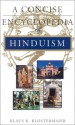 A Concise Encyclopedia of Hinduism - Klaus K. Klostermaier