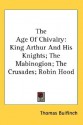 The Age of Chivalry - Thomas Bulfinch