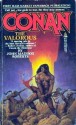 Conan the Valorous - John Maddox Roberts