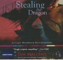 Stealing the Dragon (Library Edition): A Cape Weathers Investigation, Book 1 - Tim Maleeny, Armando Duran