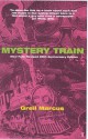 Mystery Train - Greil Marcus