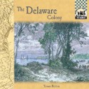 Delaware Colony - Tamara L. Britton