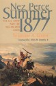 Nez Perce Summer, 1877: The US Army and the Nee-Me-Poo Crisis - Jerome A. Greene, Alvin M. Josephy Jr.