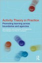 Activity Theory in Practice - Harry Daniels, Anne Edwards, Yrjo Engestrom, Tony Gallagher, Sten R. Ludvigsen