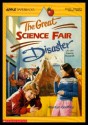 The Great Science Fair Disaster - Martyn Godfrey