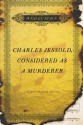 Charles Jessold, Considered as a Murderer - Wesley Stace