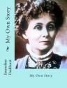 My Own Story - Emmeline Pankhurst, Des Gahan