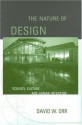 The Nature of Design: Ecology, Culture, and Human Intention - David W. Orr