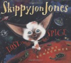 Skippyjon Jones Lost in Spice - Judy Schachner