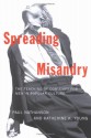 Spreading Misandry: The Teaching of Contempt for Men in Popular Culture - Paul Nathanson, Katherine K. Young