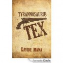 Tyrannosaurus Tex - Davide Mana