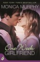 One Week Girlfriend (Drew + Fable, #1) - Monica Murphy